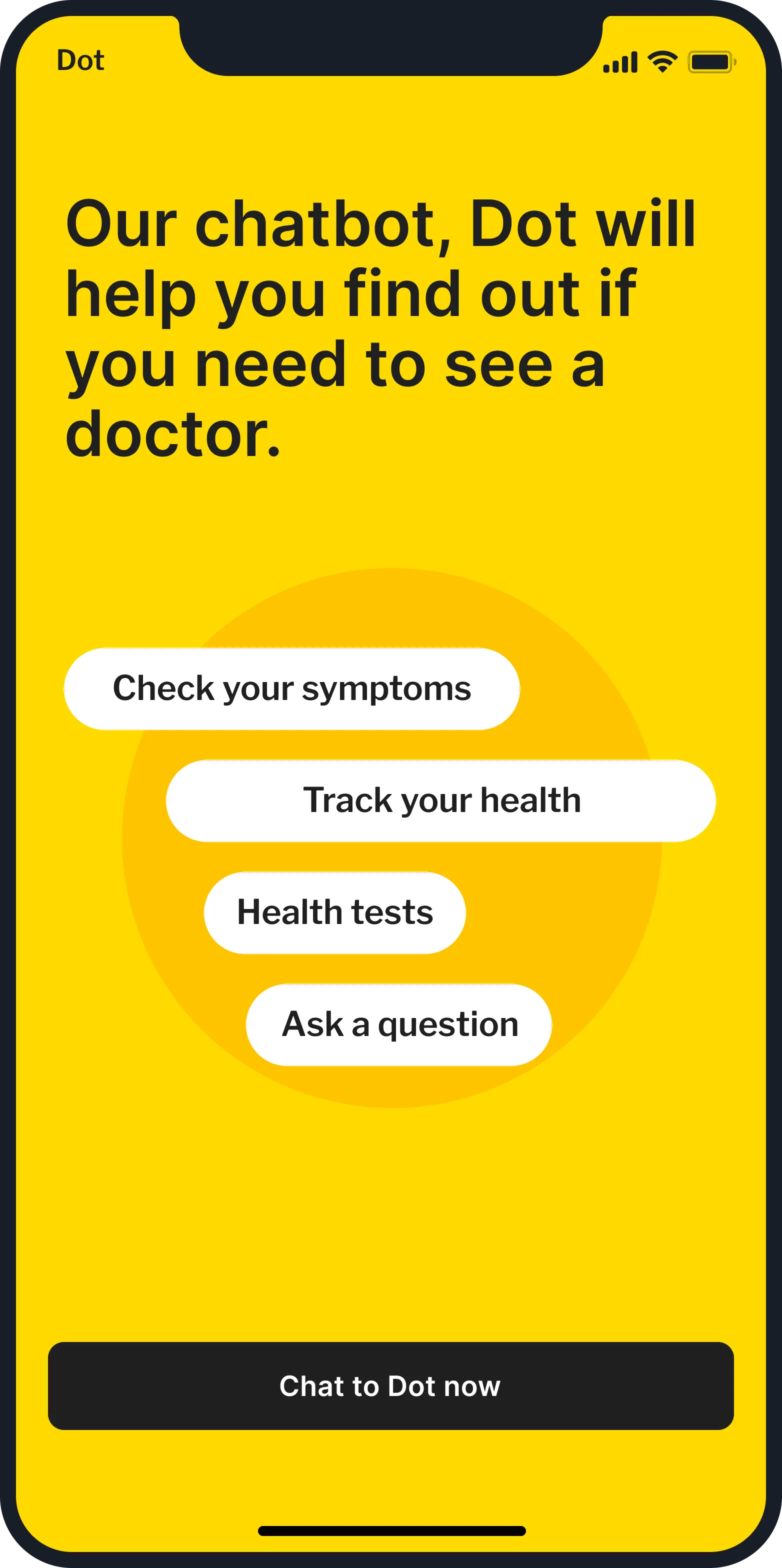 The Dot launcher: check your symptoms, track your health, health tests or ask a question.
